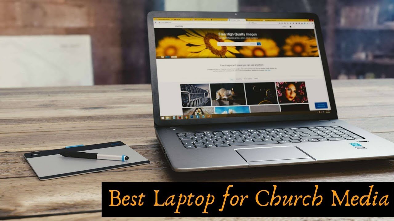 5 Best Laptop For Church Media In 2022